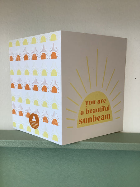 Chelsey Freyta you are a beautiful sunbeam cards