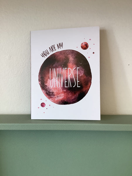 Chelsey Freyta you are my universe Card