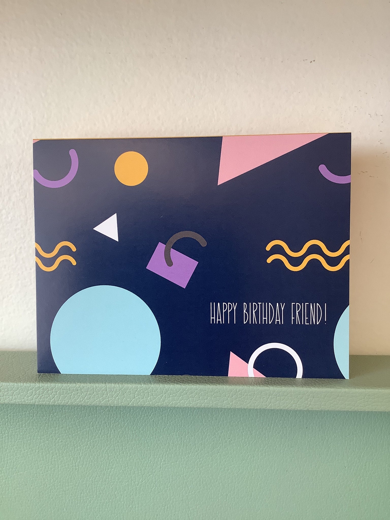 Chelsey Freyta Happy Birthday Friend Card
