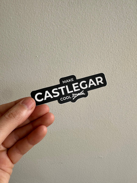 Make Castlegar Cool Again Sticker