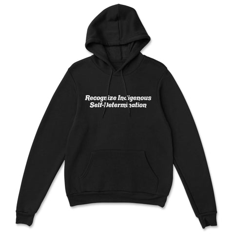 Recognize Indigenous Self-Determination Hoodie