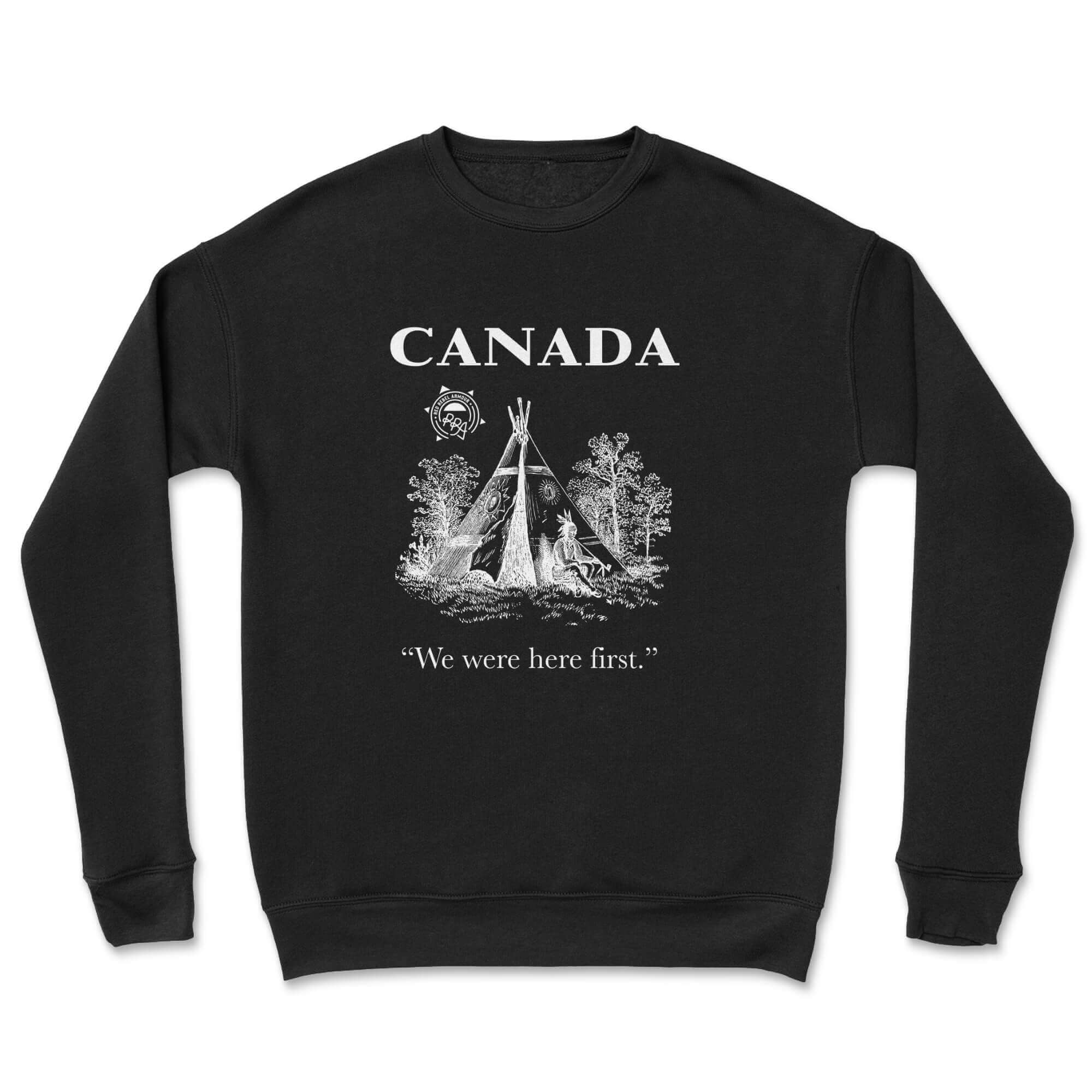We Were Here First Crewneck