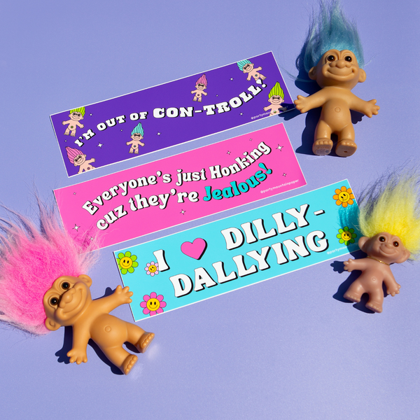 Dilly-Dallying Bumper Sticker