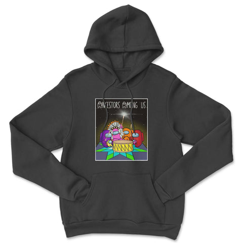 Ancestors Among Us Hoodie