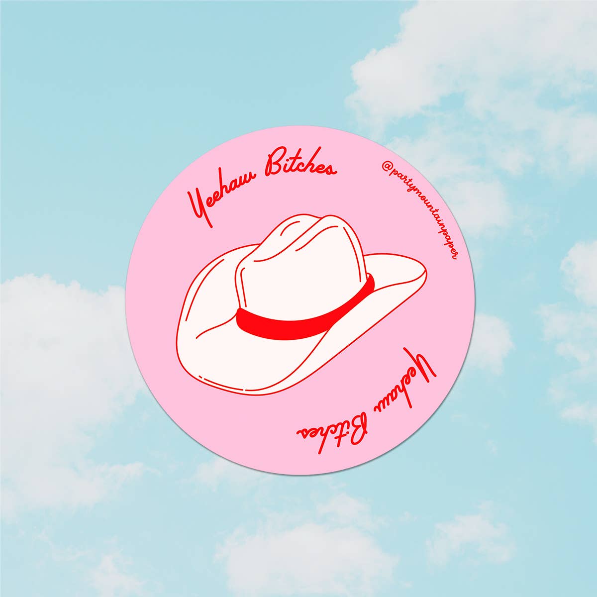 Yeehaw Bitches Sticker | Last Chance